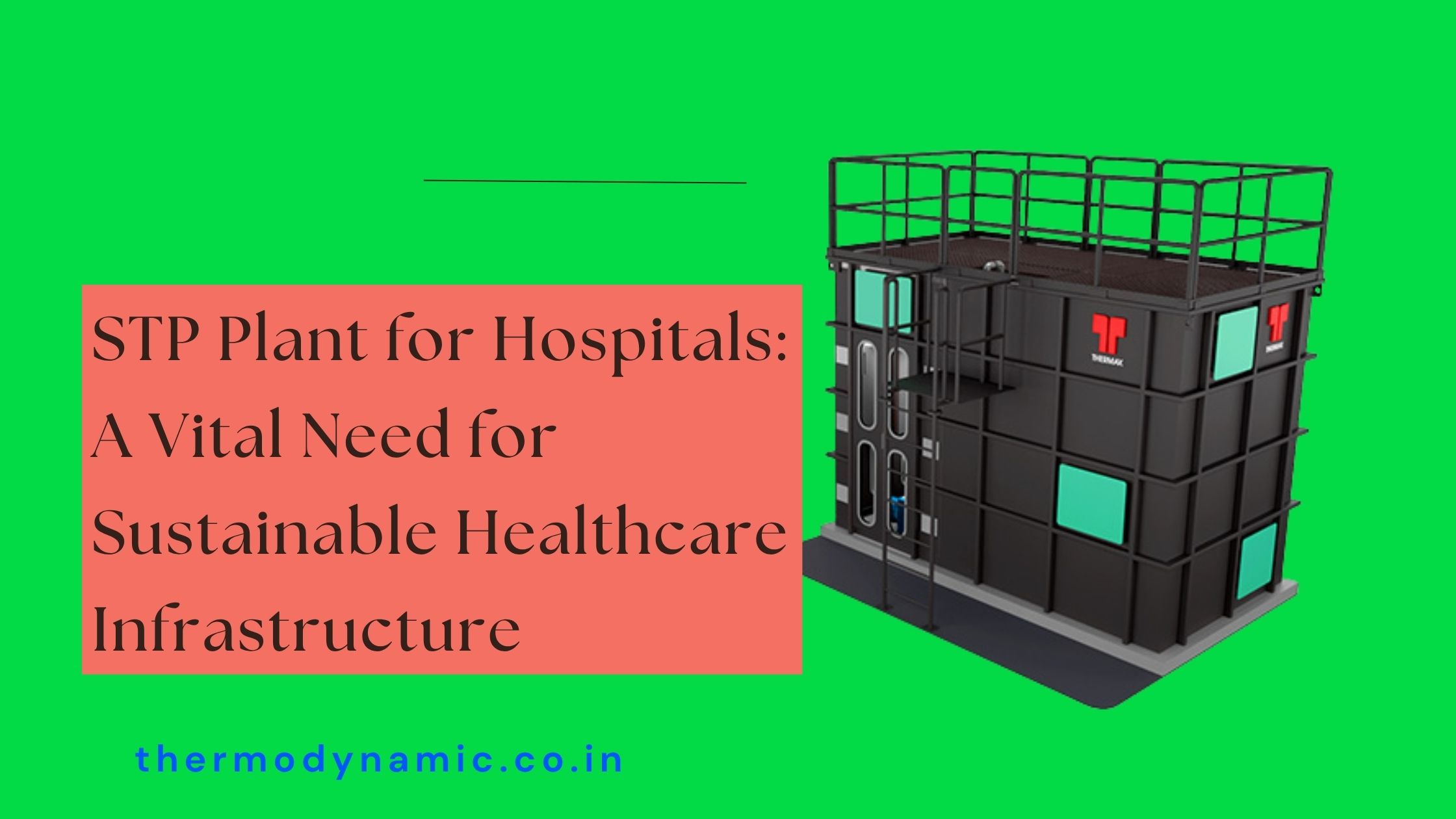 stp-plant-for-hospitals-a-vital-need-for-sustainable-healthcare-infrastructure-blog-1751457677.jpg