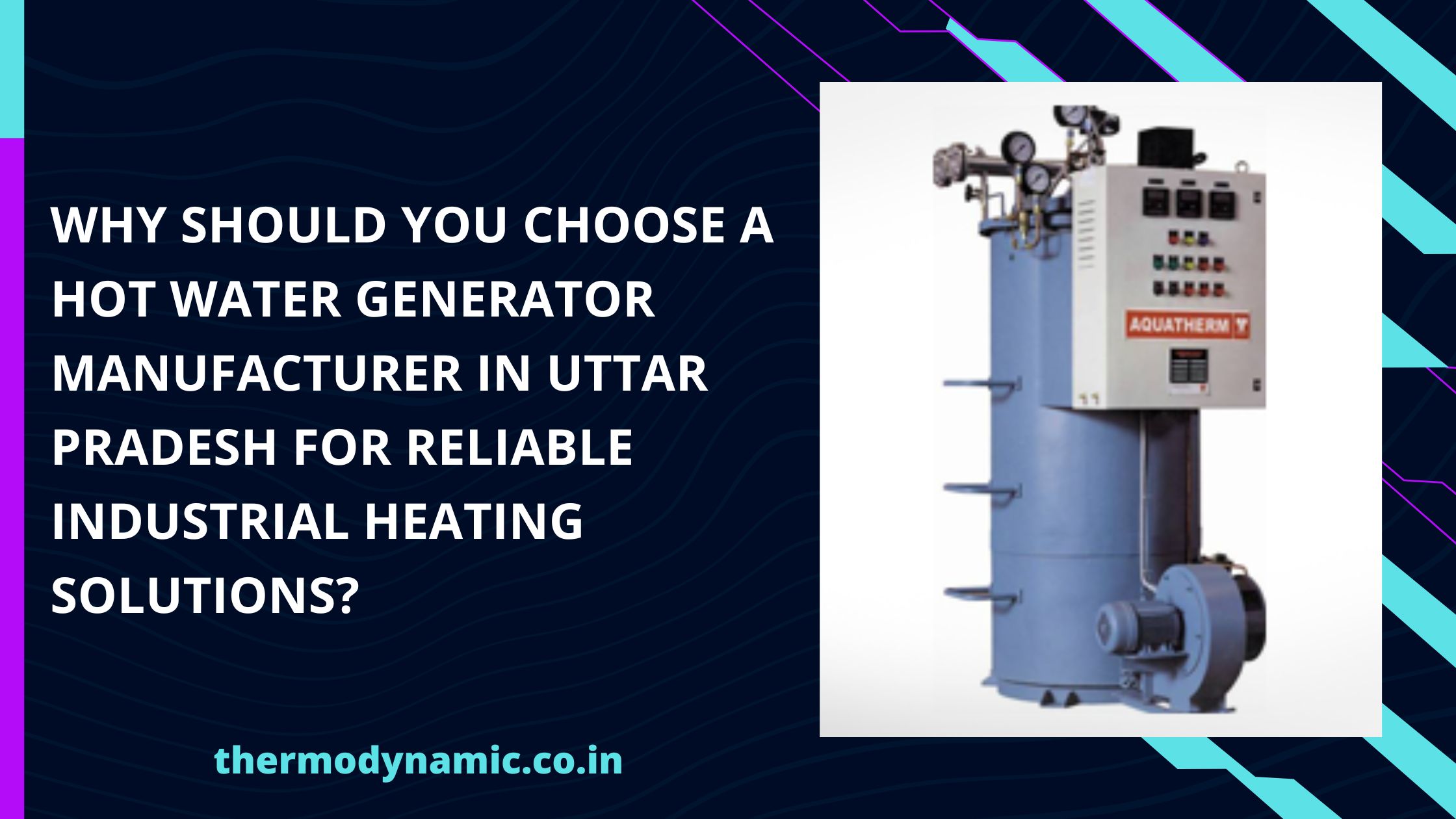 why-should-you-choose-a-hot-water-generator-manufacturer-in-uttar-pradesh-for-reliable-industrial-heating-solutions-blog-1773400777.jpg