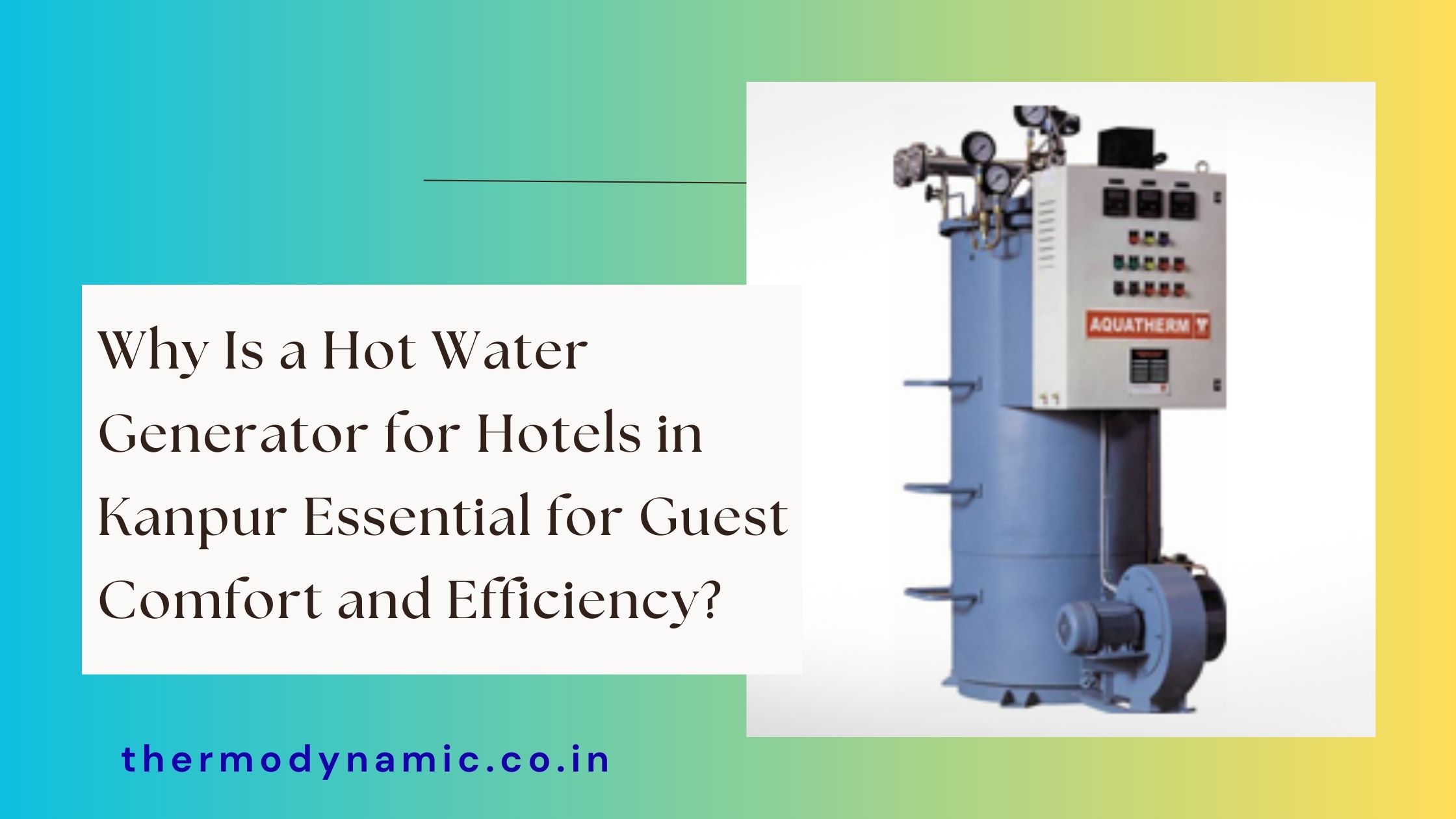 why-is-a-hot-water-generator-for-hotels-in-kanpur-essential-for-guest-comfort-and-efficiency-blog-1764322018.jpg
