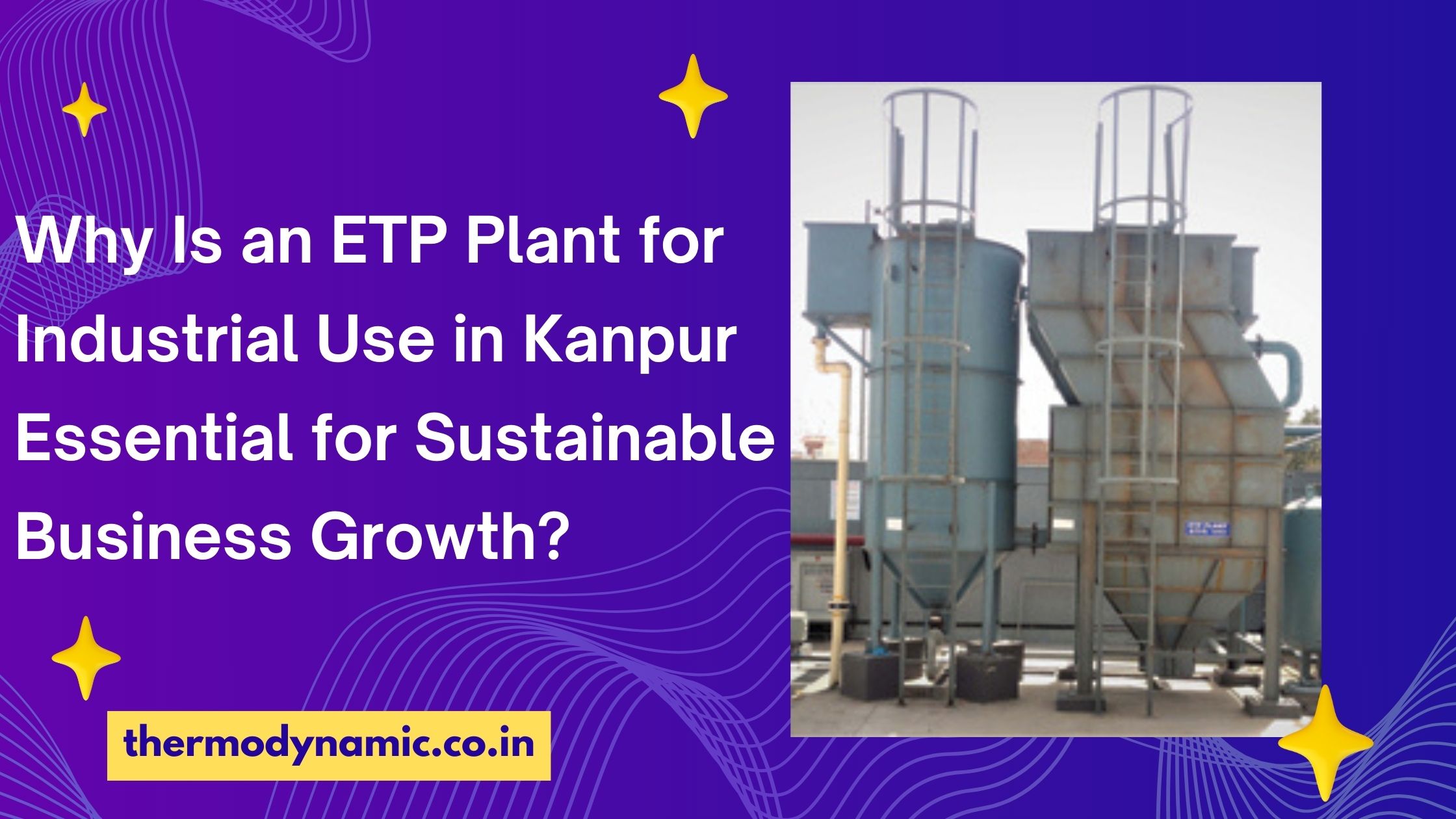 why-is-an-etp-plant-for-industrial-use-in-kanpur-essential-for-sustainable-business-growth-blog-1772171144.jpg